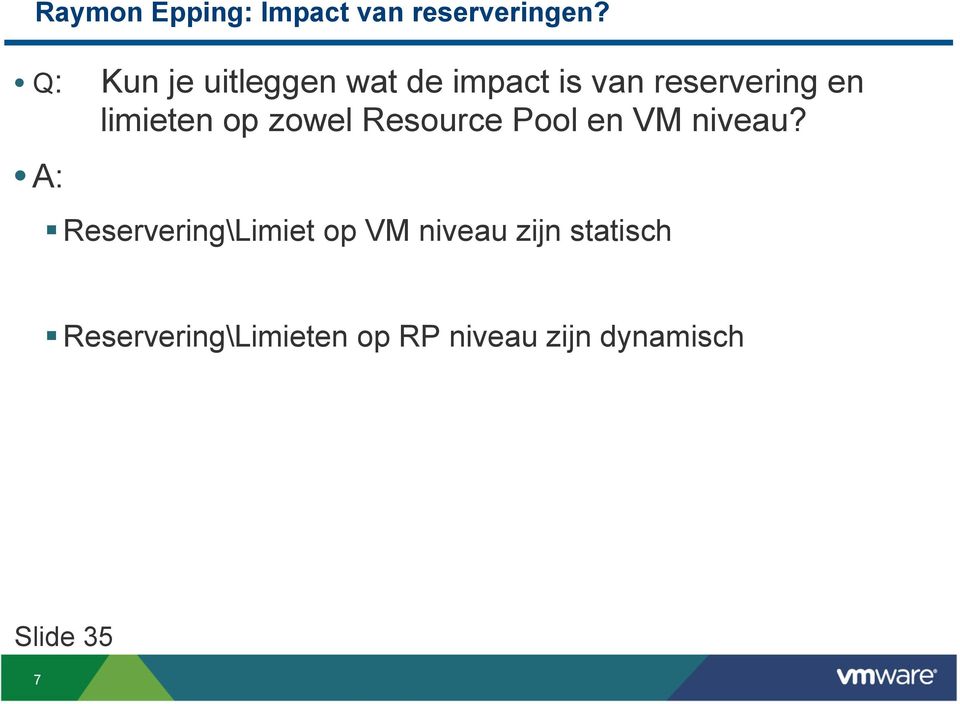 limieten op zowel Resource Pool en VM niveau?