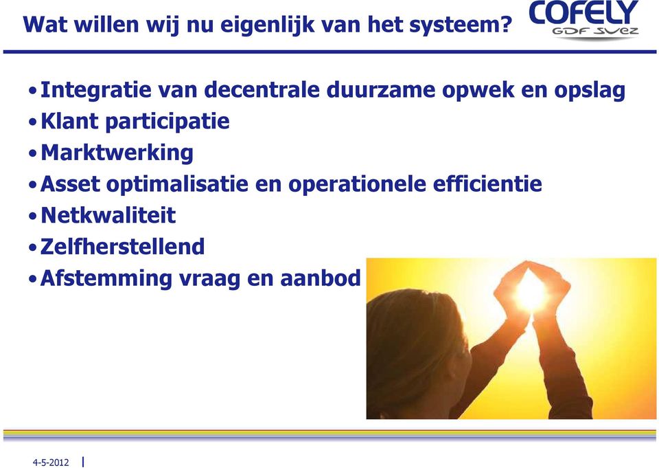 participatie Marktwerking Asset optimalisatie en