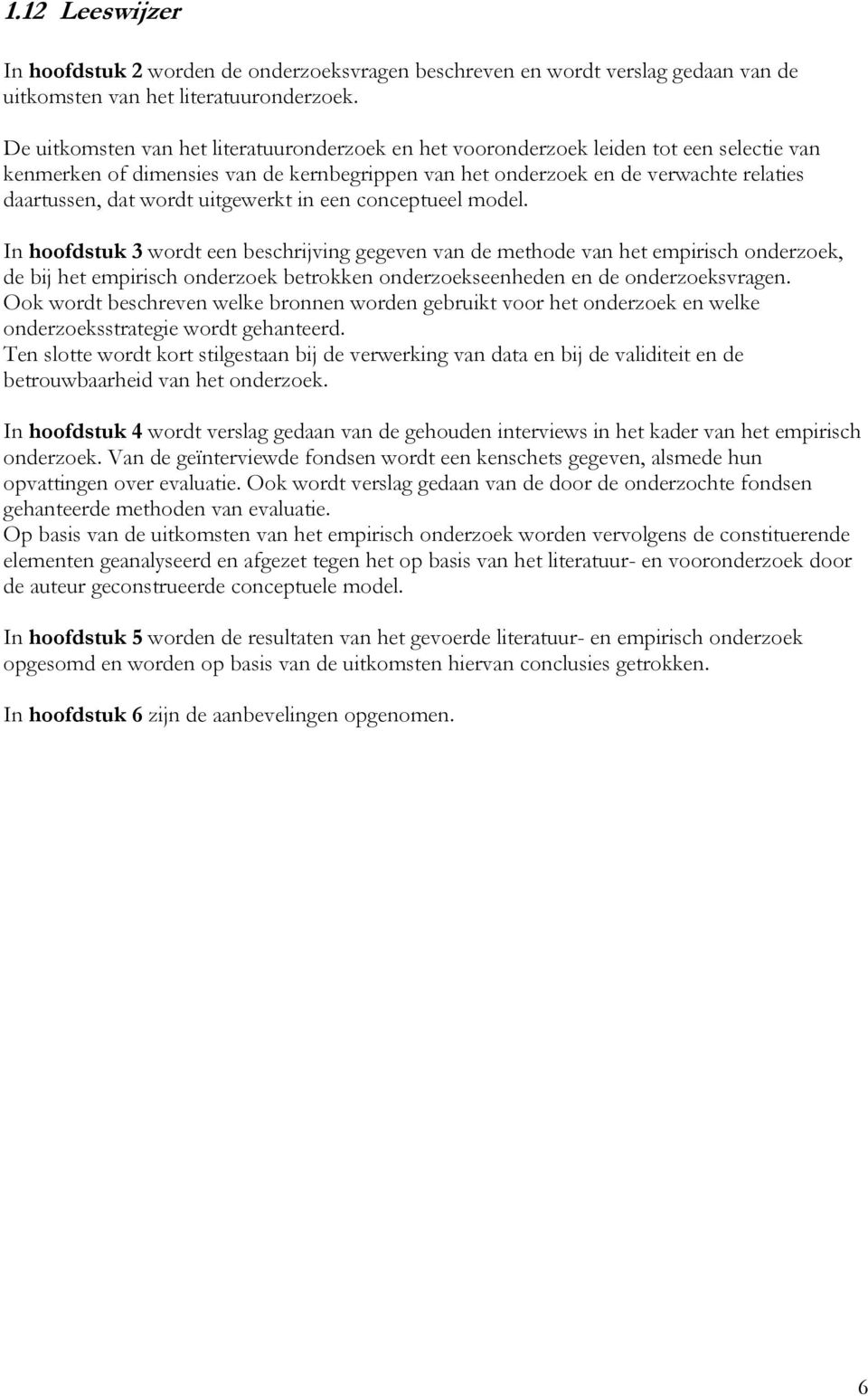 uitgewerkt in een conceptueel model.