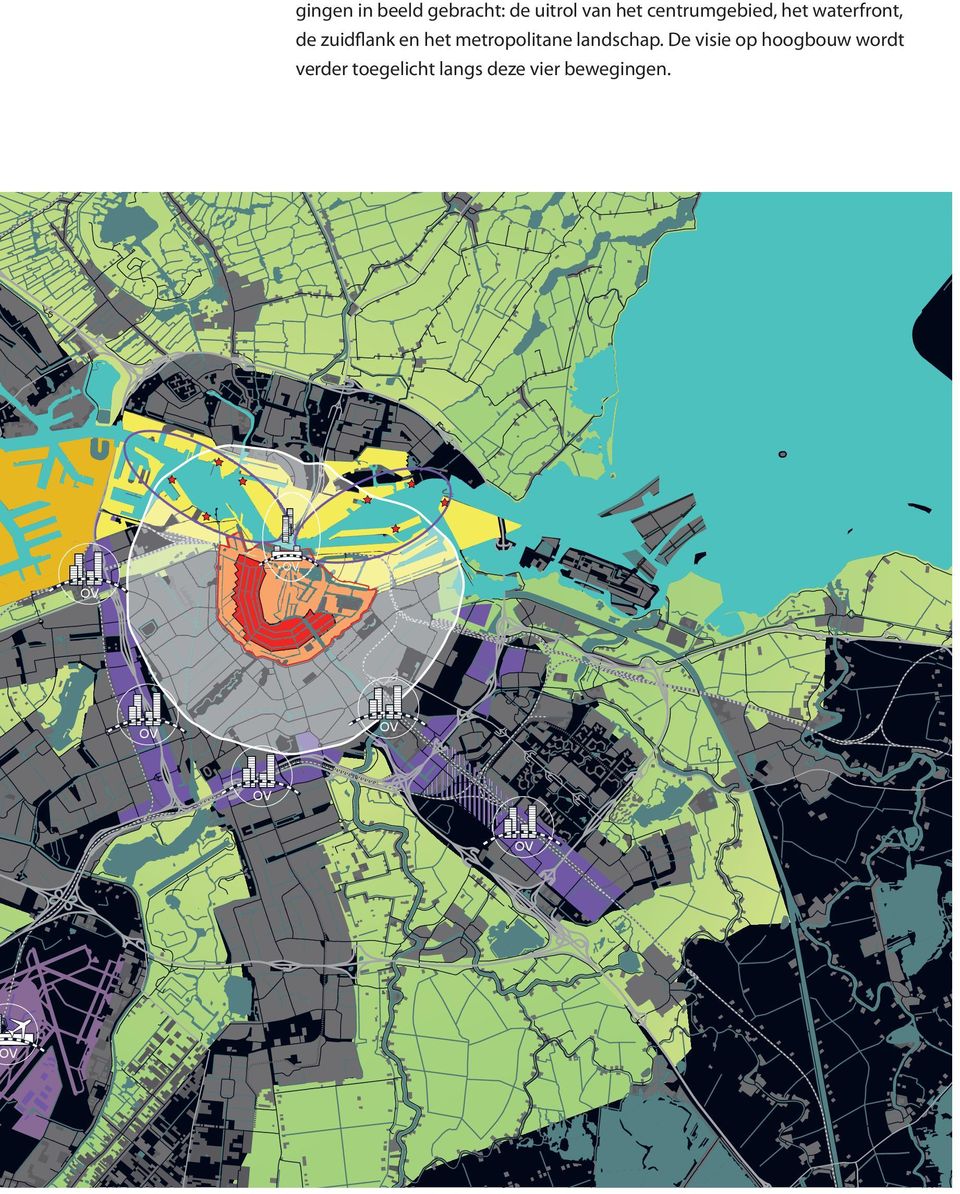 De visie op hoogbouw wordt verder toegelicht langs deze