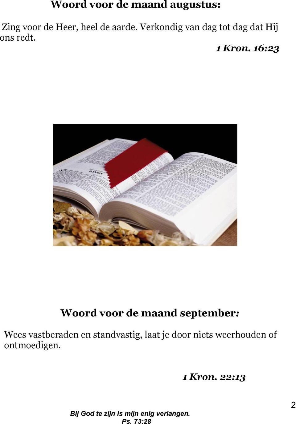 16:23 Woord voor de maand september: Wees vastberaden en
