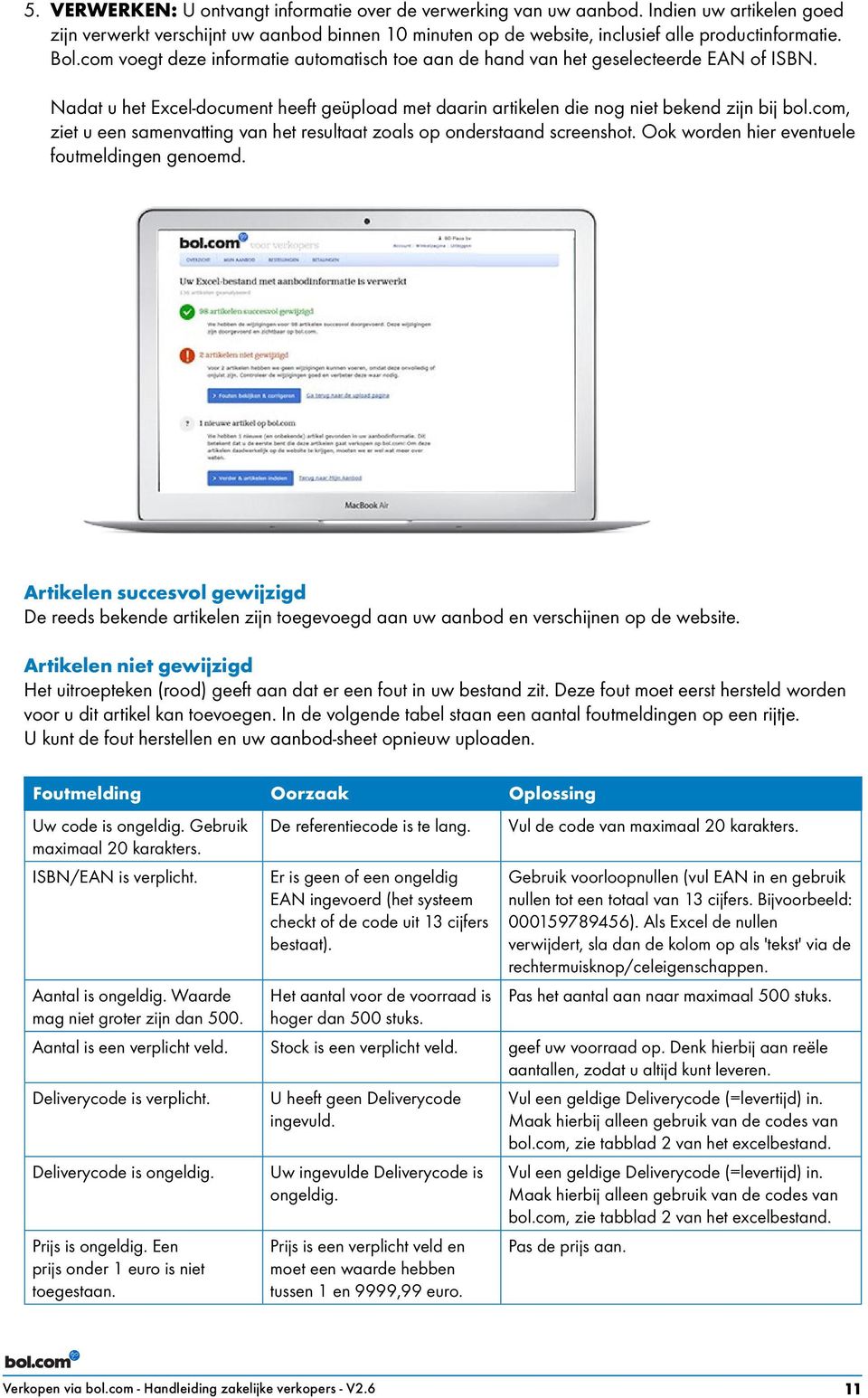 com, ziet u een samenvatting van het resultaat zoals op onderstaand screenshot. Ook worden hier eventuele foutmeldingen genoemd.