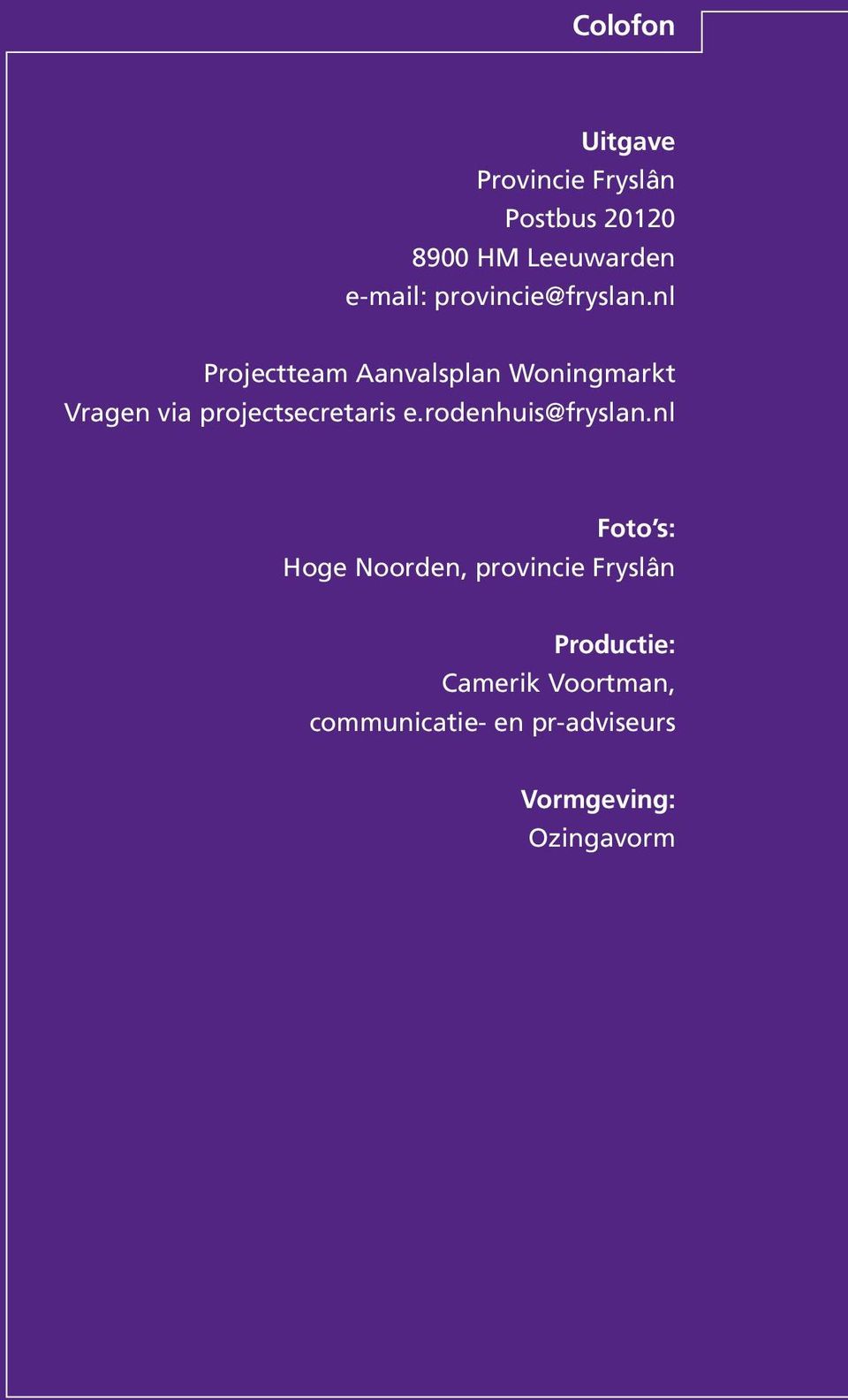 nl Projectteam Aanvalsplan Woningmarkt Vragen via projectsecretaris e.