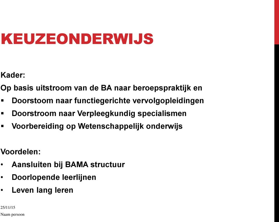 Verpleegkundig specialismen Voorbereiding op Wetenschappelijk onderwijs