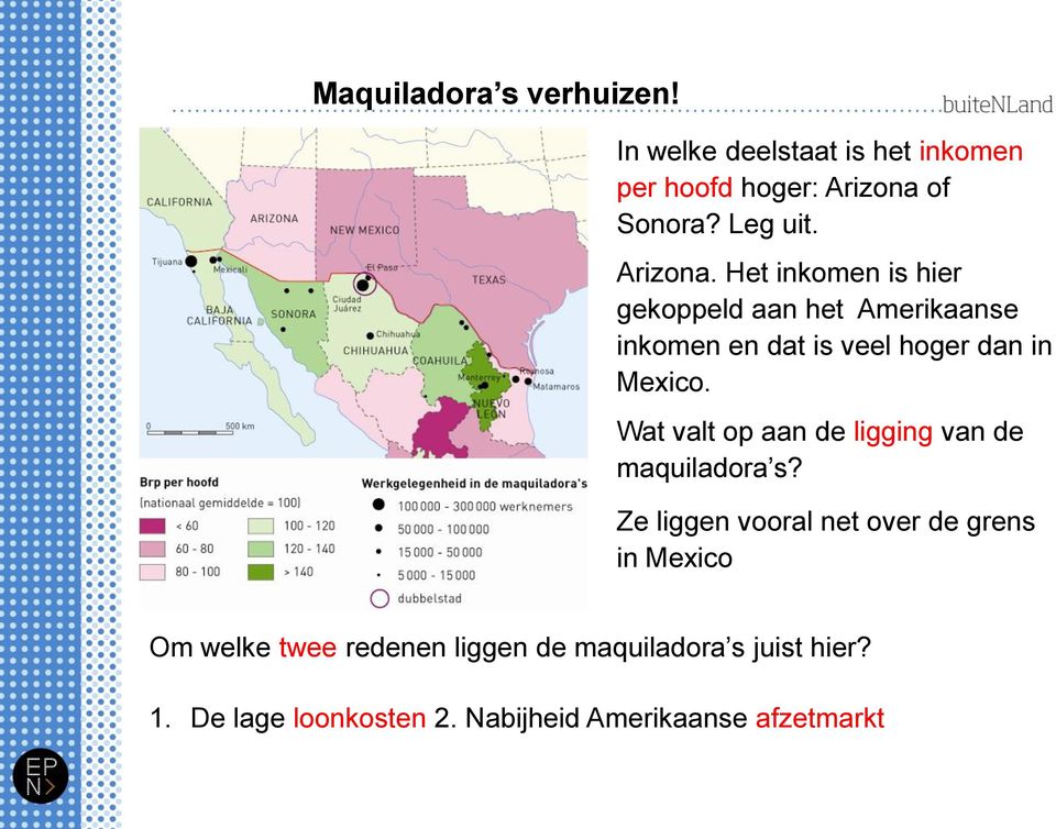 Wat valt op aan de ligging van de maquiladora s?