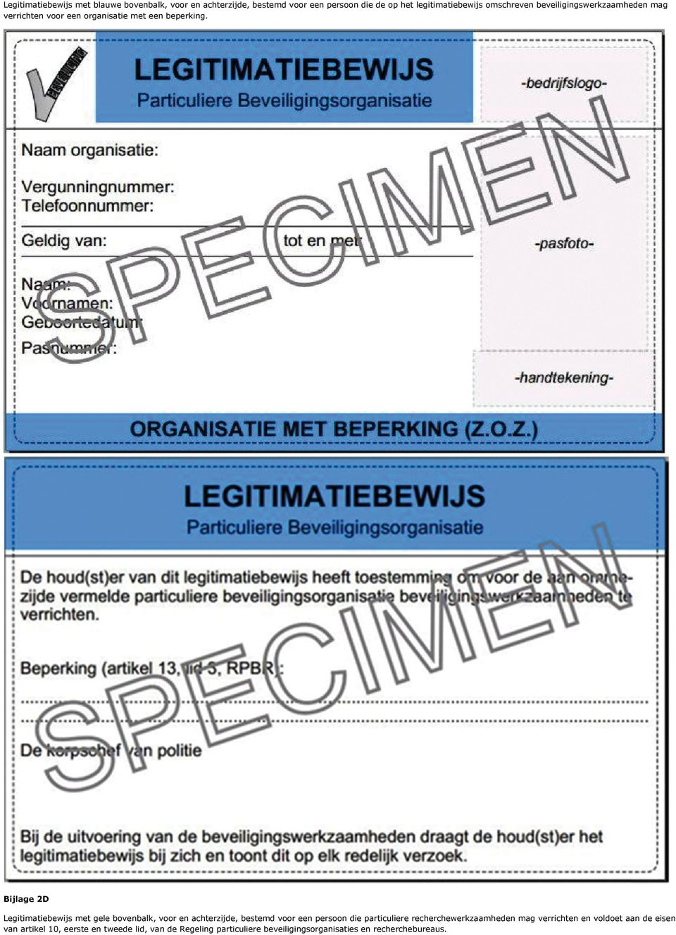 Bijlage 2D Legitimatiebewijs met gele bovenbalk, voor en achterzijde, bestemd voor een persoon die particuliere