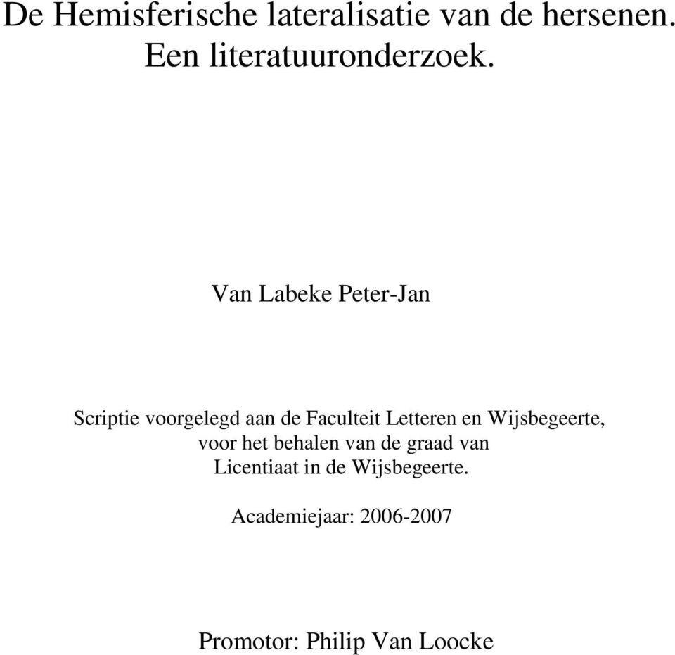 Van Labeke Peter-Jan Scriptie voorgelegd aan de Faculteit Letteren
