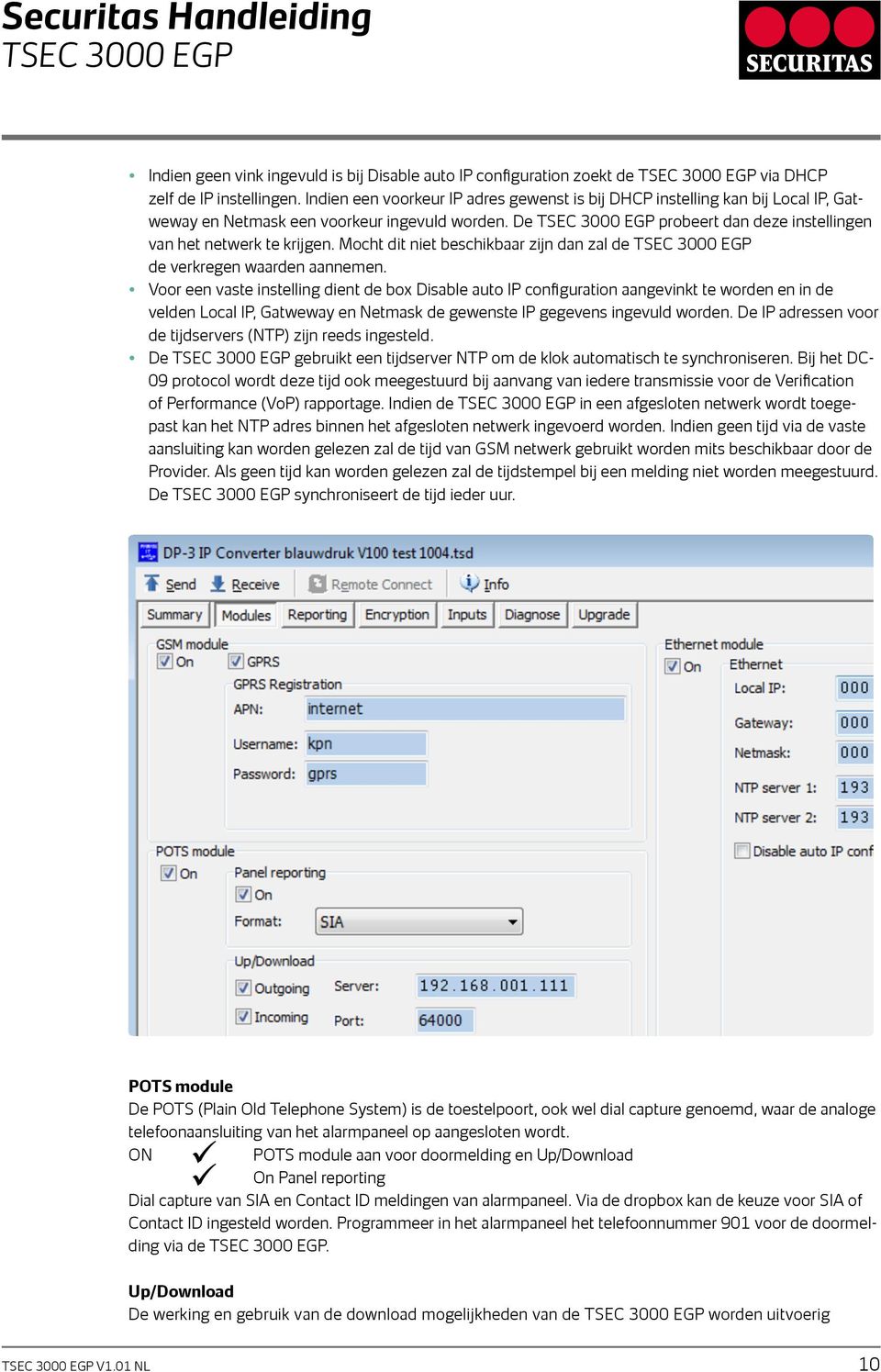 Mocht dit niet beschikbaar zijn dan zal de de verkregen waarden aannemen.