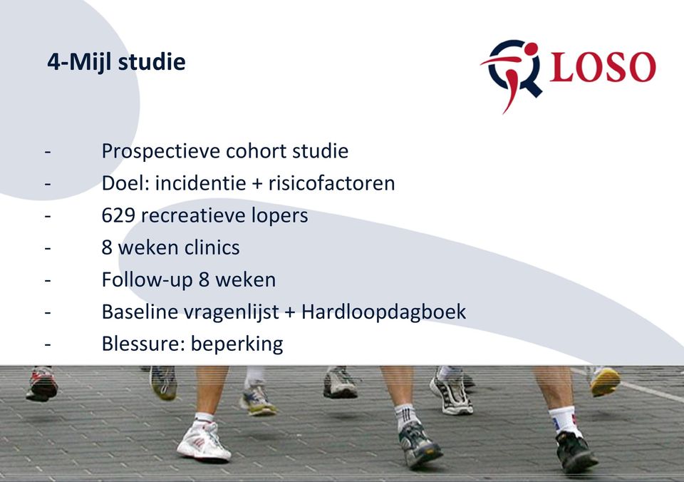 lopers - 8 weken clinics - Follow-up 8 weken -