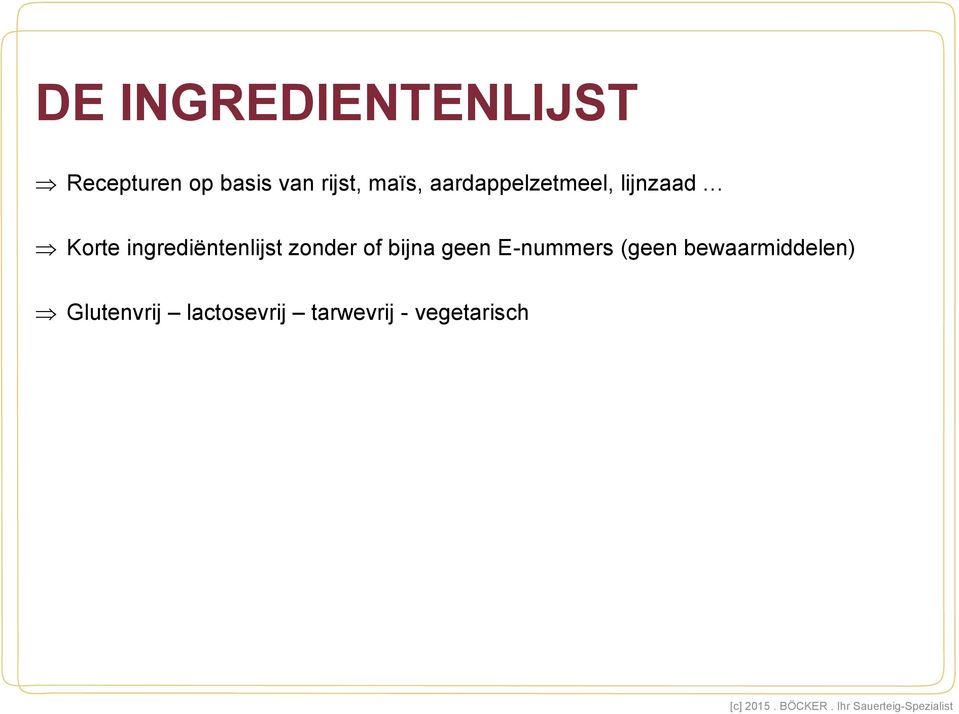 ingrediëntenlijst zonder of bijna geen E-nummers