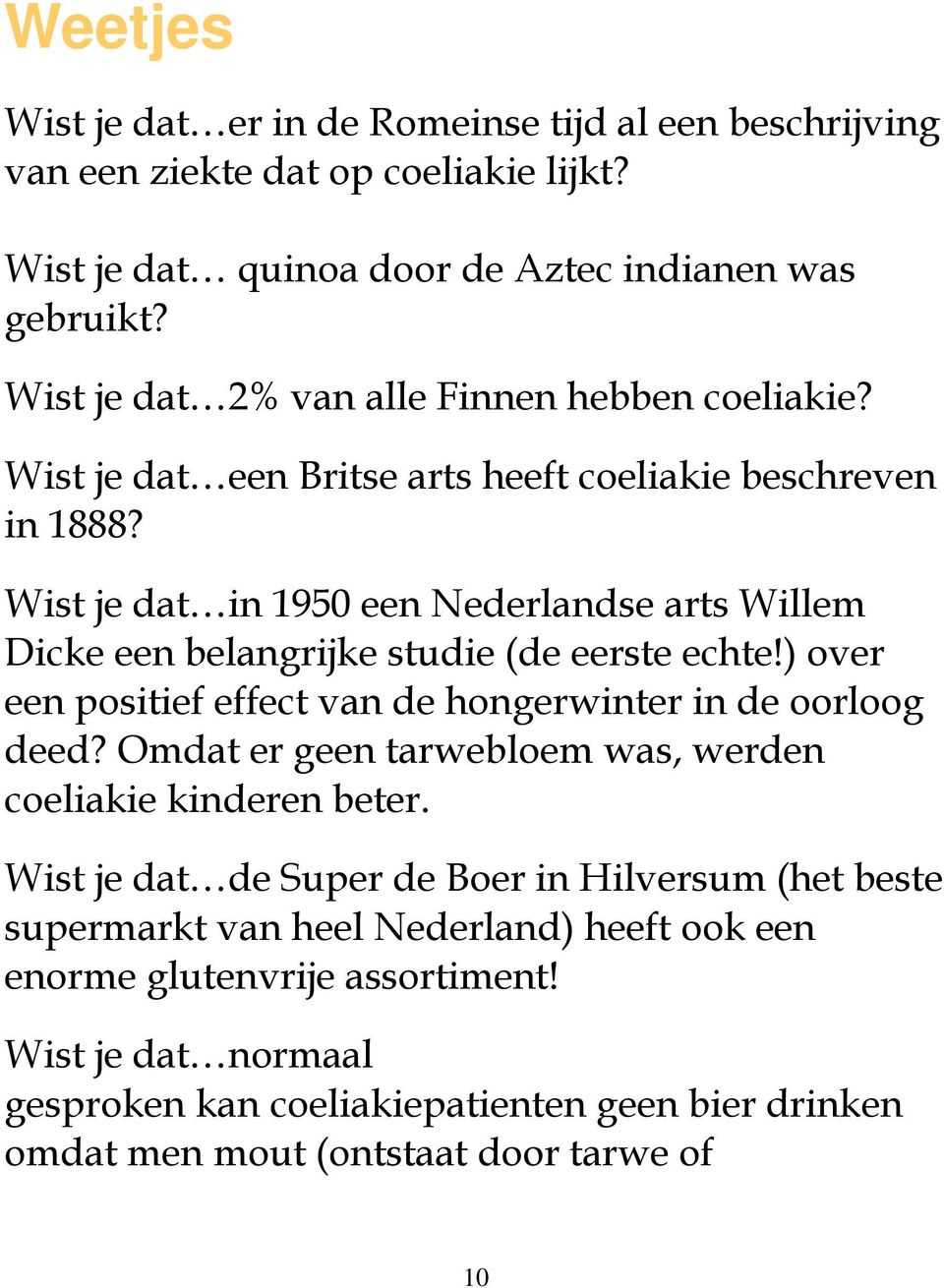 Wist je dat in 1950 een Nederlandse arts Willem Dicke een belangrijke studie (de eerste echte!) over een positief effect van de hongerwinter in de oorloog deed?