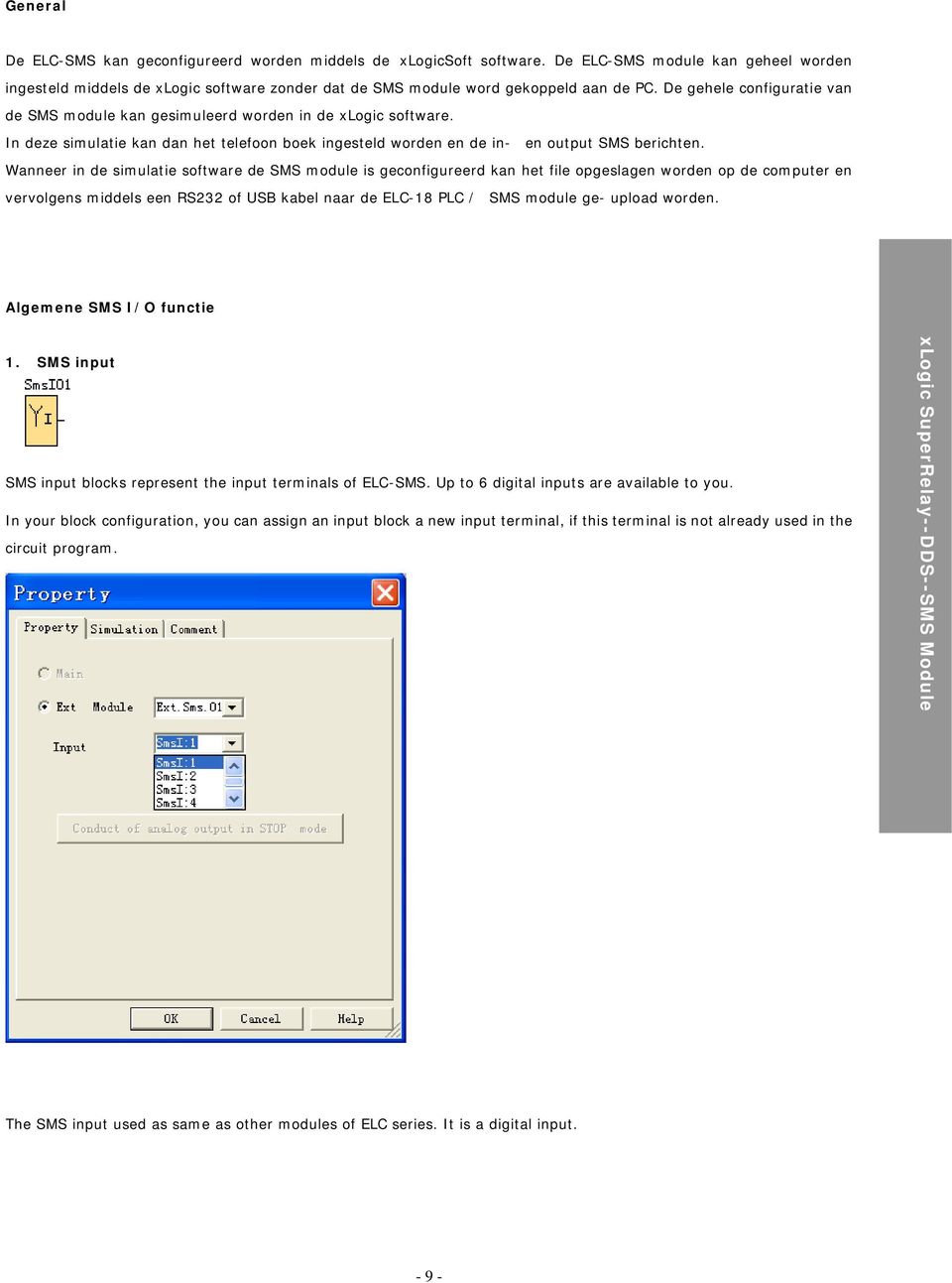 Wanneer in de simulatie software de SMS module is geconfigureerd kan het file opgeslagen worden op de computer en vervolgens middels een RS232 of USB kabel naar de ELC-18 PLC / SMS module ge- upload