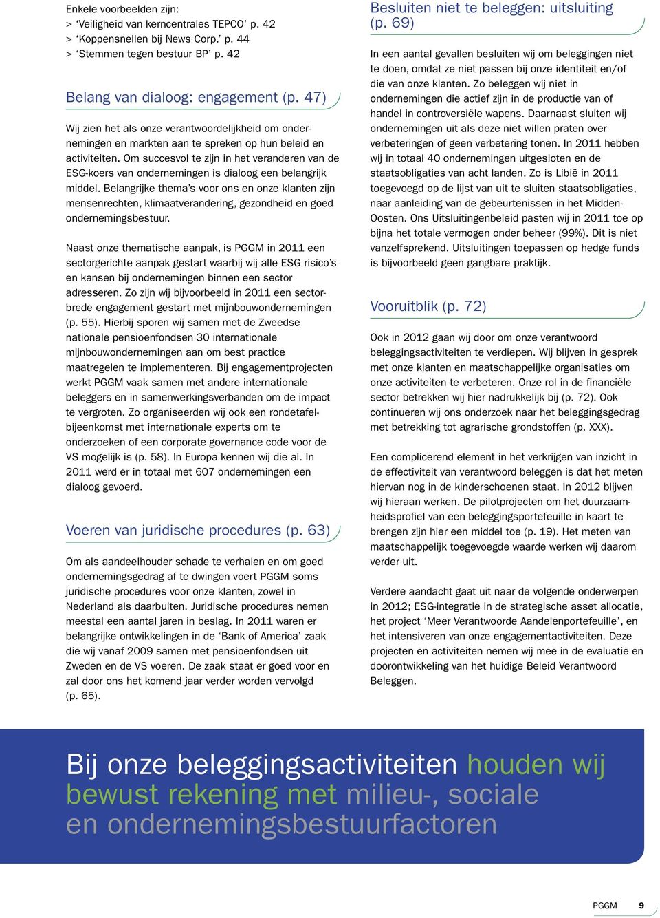 Om succesvol te zijn in het veranderen van de ESG-koers van ondernemingen is dialoog een belangrijk middel.