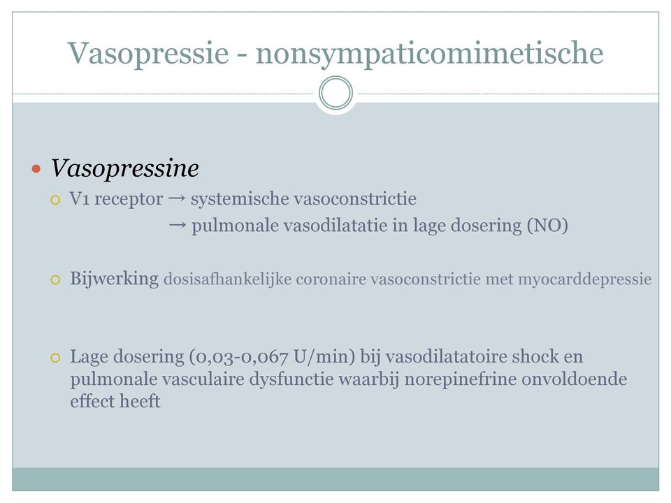 dosisafhankelijke coronaire vasoconstrictie met myocarddepressie Lage dosering
