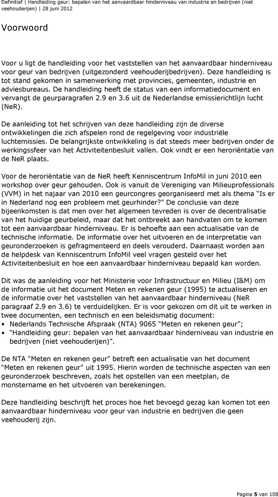 9 en 3.6 uit de Nederlandse emissierichtlijn lucht (NeR).
