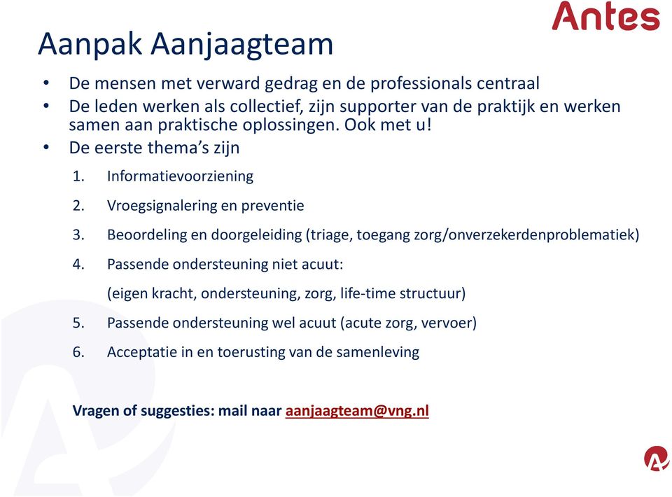 Beoordeling en doorgeleiding (triage, toegang zorg/onverzekerdenproblematiek) 4.