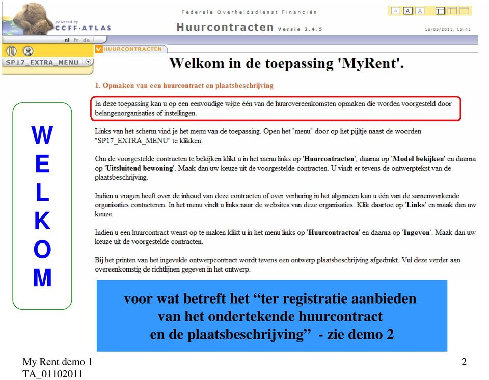 het ondertekende huurcontract en