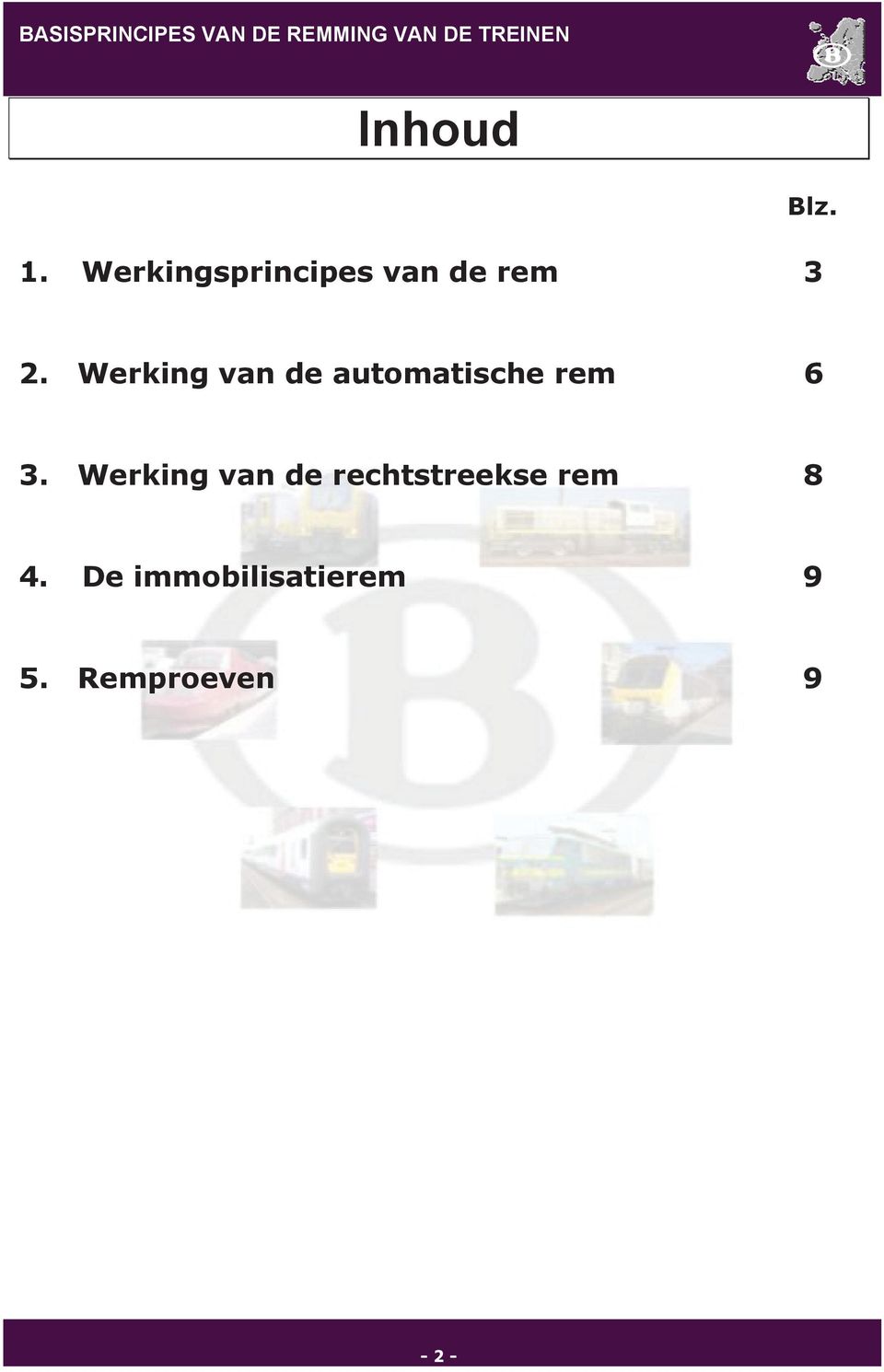 Werking van de automatische rem 6 3.