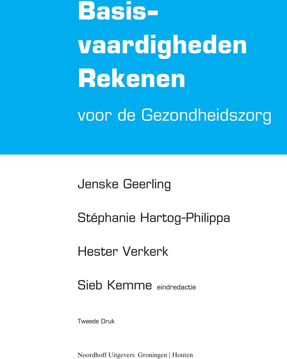 Stéphanie Hartog-Philippa Hester Verkerk Sieb Kemme