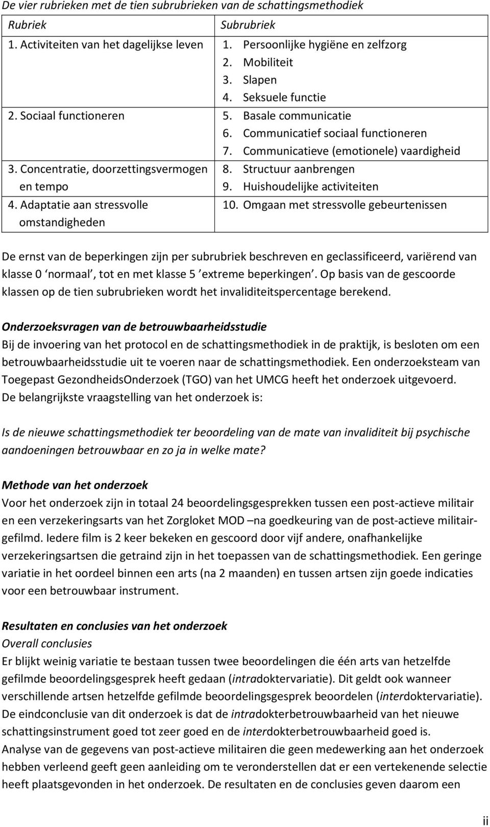 Adaptatie aan stressvolle omstandigheden 8. Structuur aanbrengen 9. Huishoudelijke activiteiten 10.