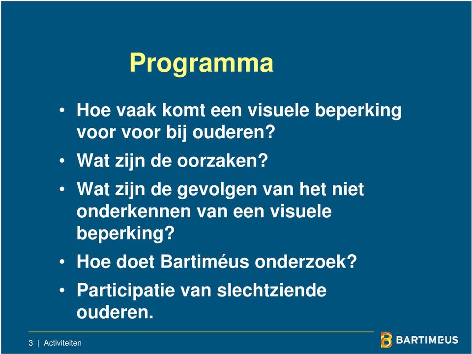 Wat zijn de gevolgen van het niet onderkennen van een visuele