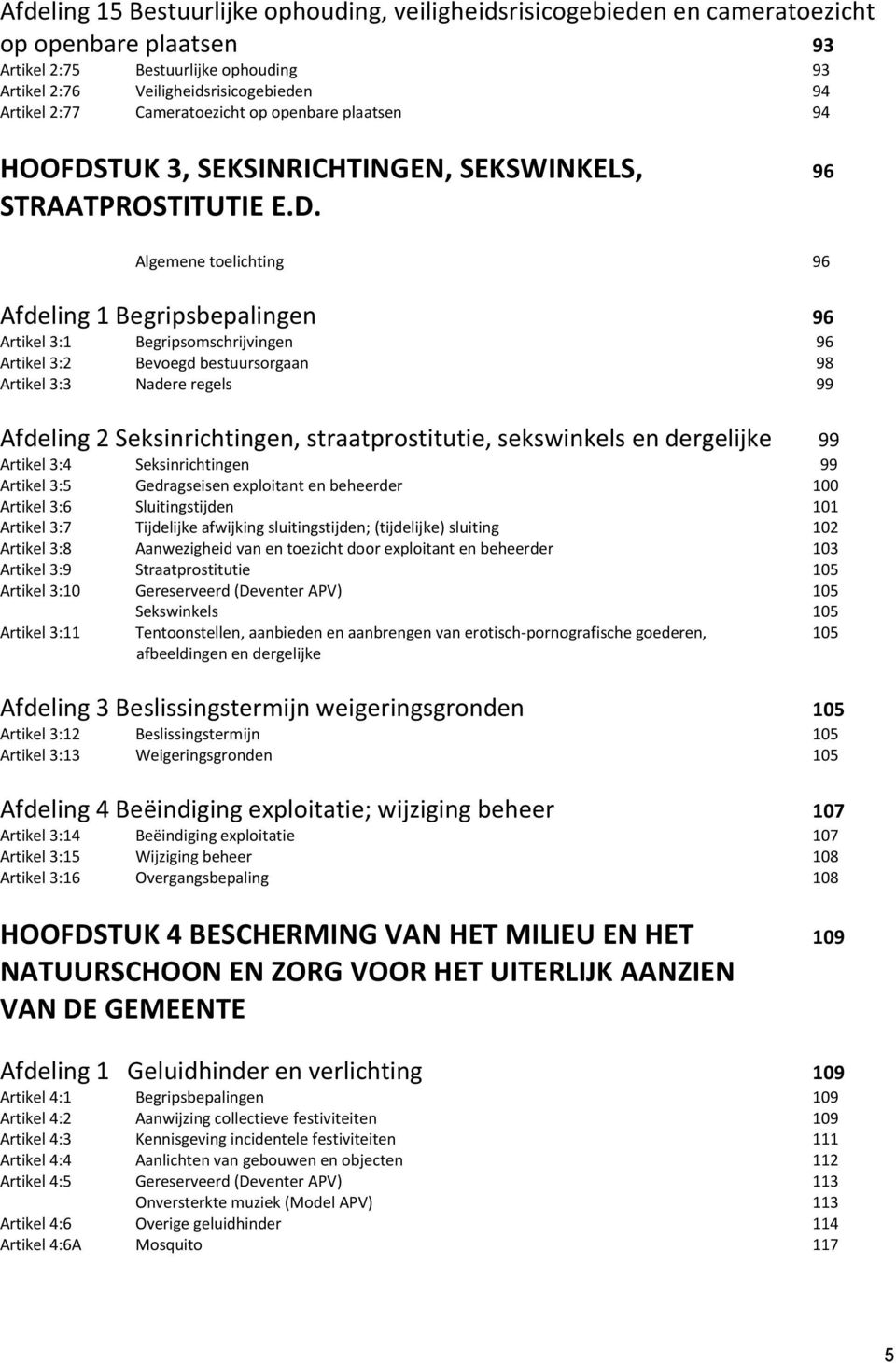 TUK 3, SEKSINRICHTINGEN, SEKSWINKELS, 96 STRAATPROSTITUTIE E.D.