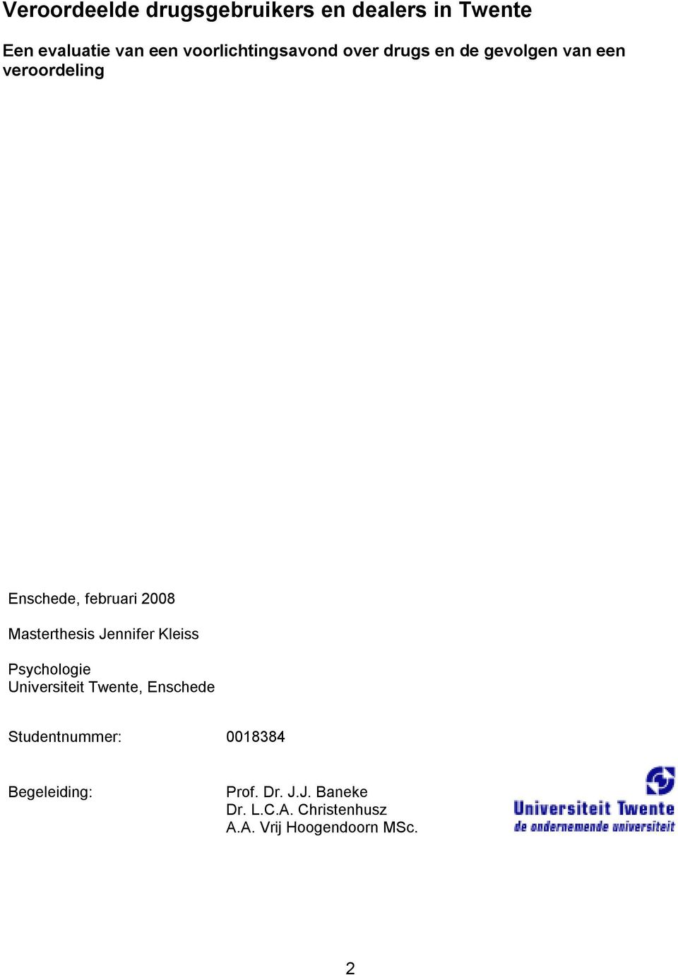 2008 Masterthesis Jennifer Kleiss Psychologie Universiteit Twente, Enschede