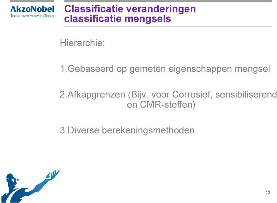 Gebaseerd op gemeten eigenschappen mengsel 2.