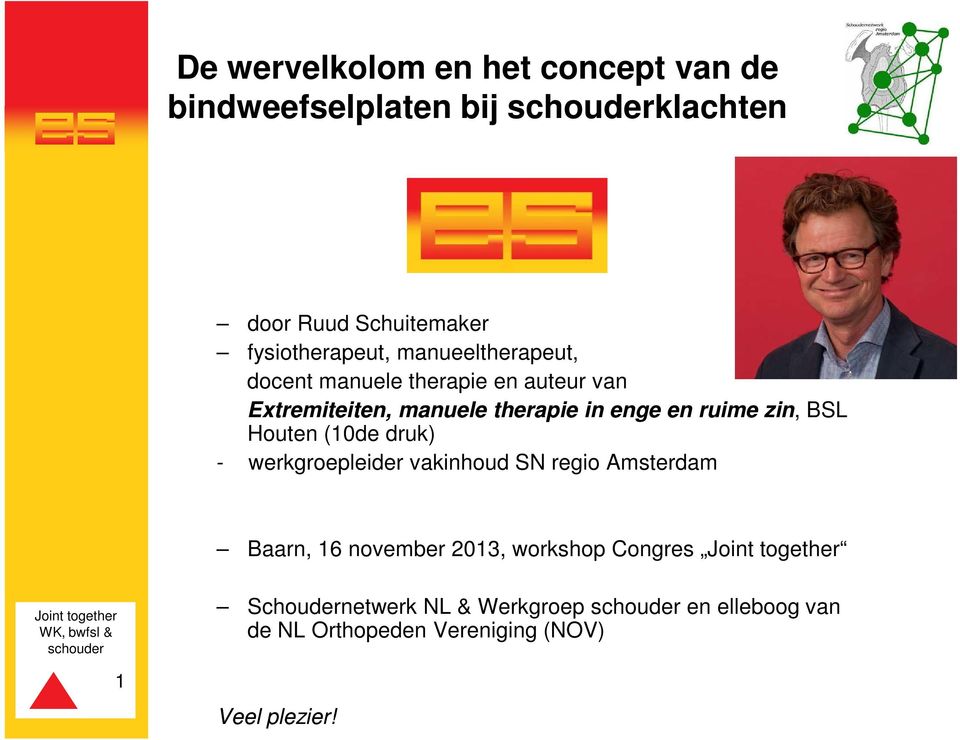 zin, BSL Houten (10de druk) - werkgroepleider vakinhoud SN regio Amsterdam Baarn, 16 november 2013,