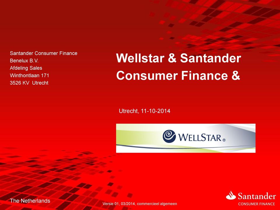 Wellstar & Santander Consumer Finance & Utrecht,