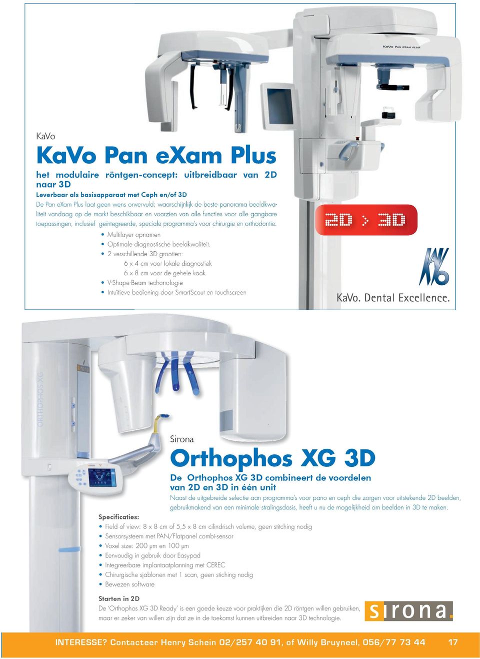 Multilayer opnamen Optimale diagnostische beeldkwaliteit.