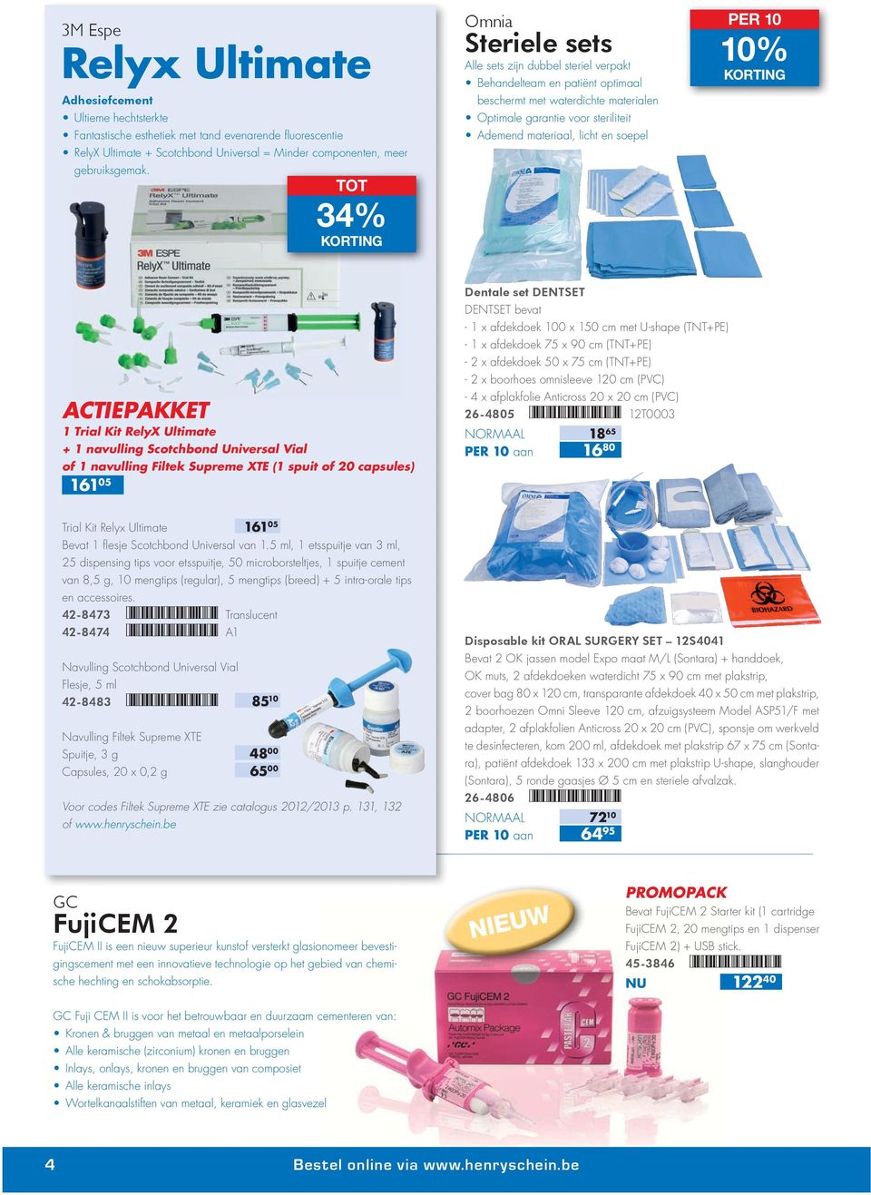 soepel PER 10 10% 1 Trial Kit RelyX Ultimate + 1 navulling Scotchbond Universal Vial of 1 navulling Filtek Supreme XTE (1 spuit of 20 capsules) 161 05 Dentale set DENTSET DENTSET bevat - 1 x