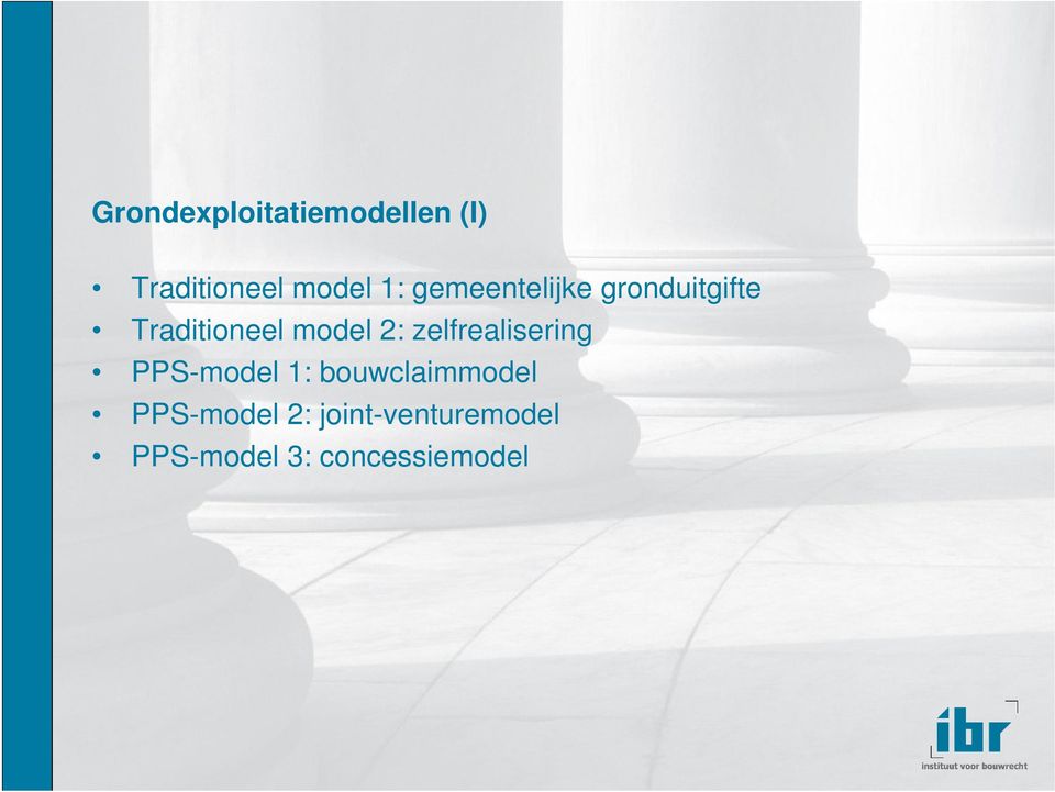 zelfrealisering PPS-model 1: bouwclaimmodel