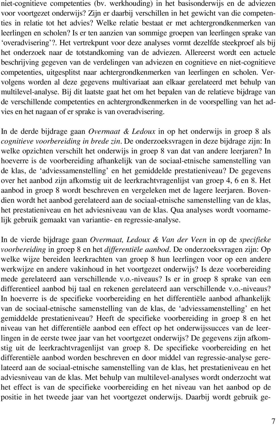 Is er ten aanzien van sommige groepen van leerlingen sprake van overadvisering?