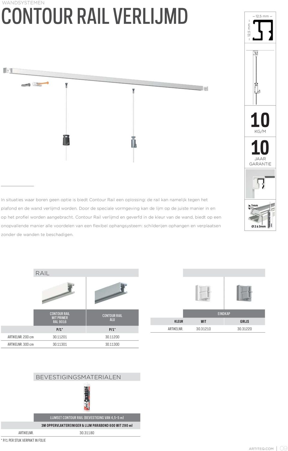 Contour Rail verlijmd en geverfd in de kleur van de wand, biedt op een onopvallende manier alle voordelen van een flexibel ophangsysteem: schilderijen ophangen en verplaatsen zonder de wanden te