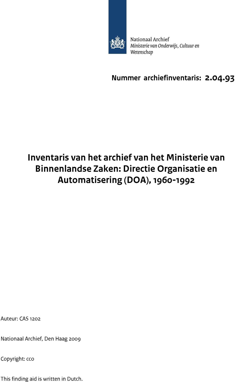 Zaken: Directie Organisatie en Automatisering (DOA), 1960-1992