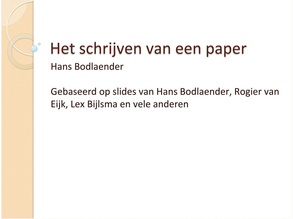 van Hans Bodlaender, Rogier van
