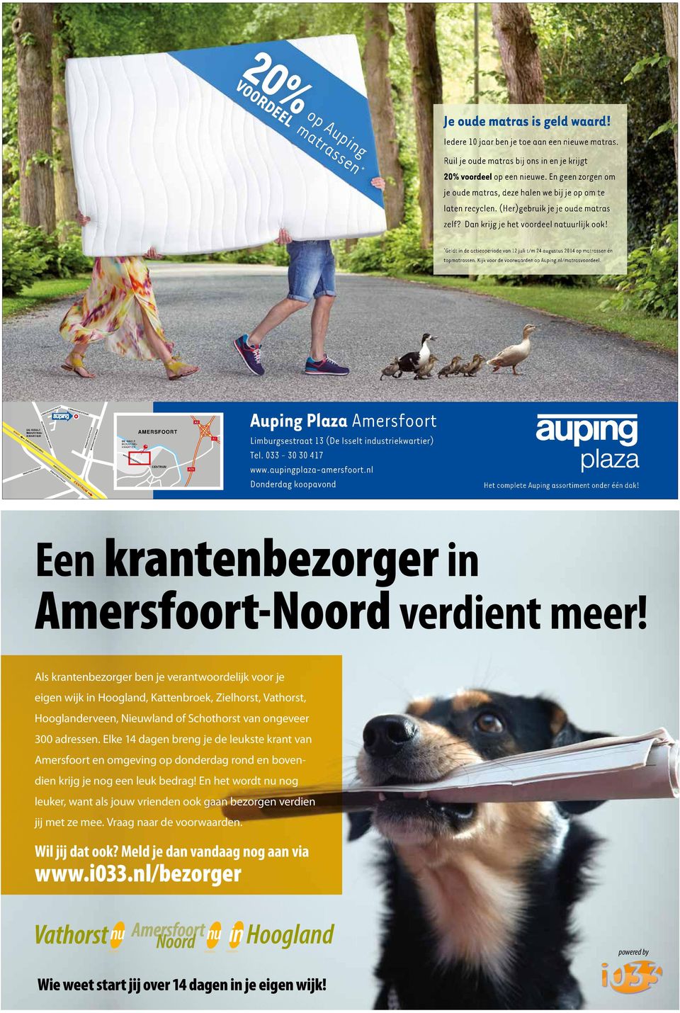 (Her)gebruik je je oude matras zelf? Dan krijg je het voordeel natuurlijk ook! * Geldt in de actieoperiode van 12 juli t/m 24 augustus 2014 op matrassen én topmatrassen.