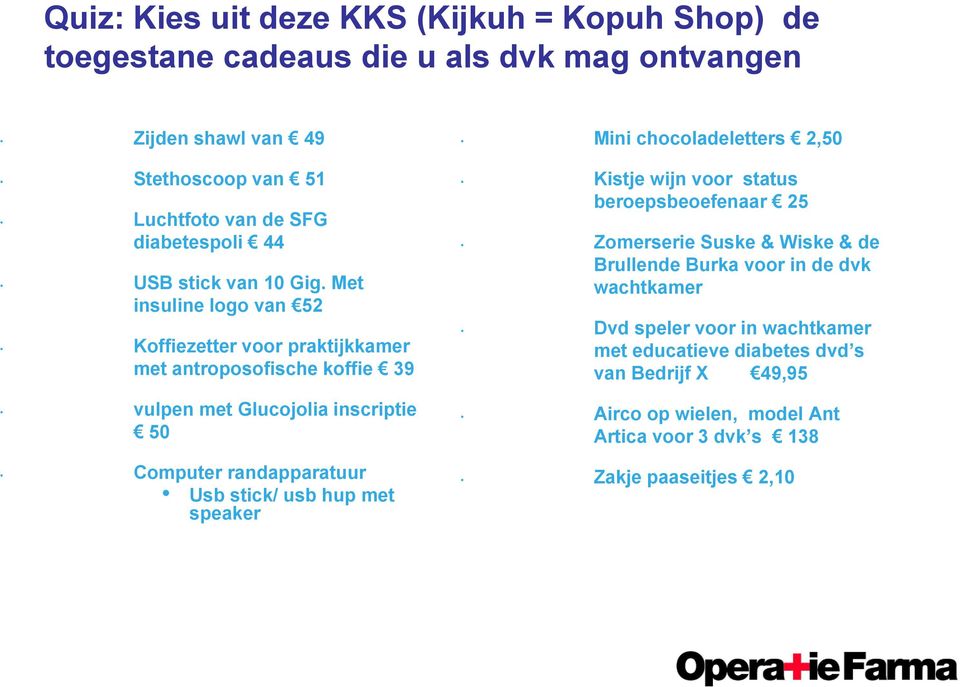 Met insuline logo van 52 Koffiezetter voor praktijkkamer met antroposofische koffie 39 vulpen met Glucojolia inscriptie 50 Computer randapparatuur Usb stick/ usb hup