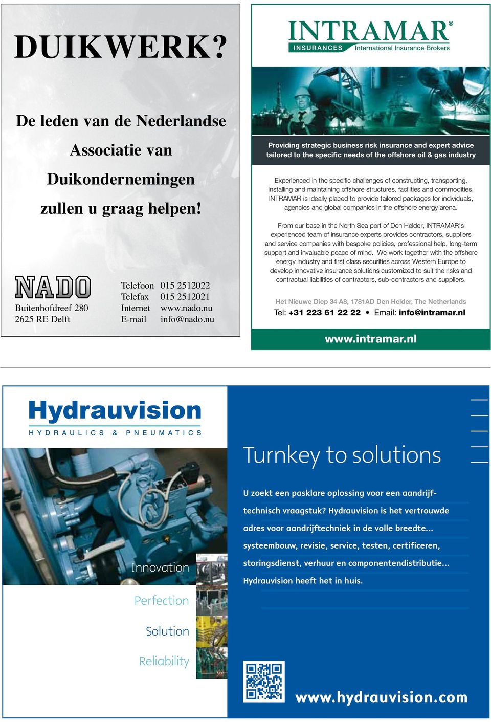 nu Providing strategic business risk insurance and expert advice tailored to the specific needs of the offshore oil & gas industry Experienced in the specific challenges of constructing,