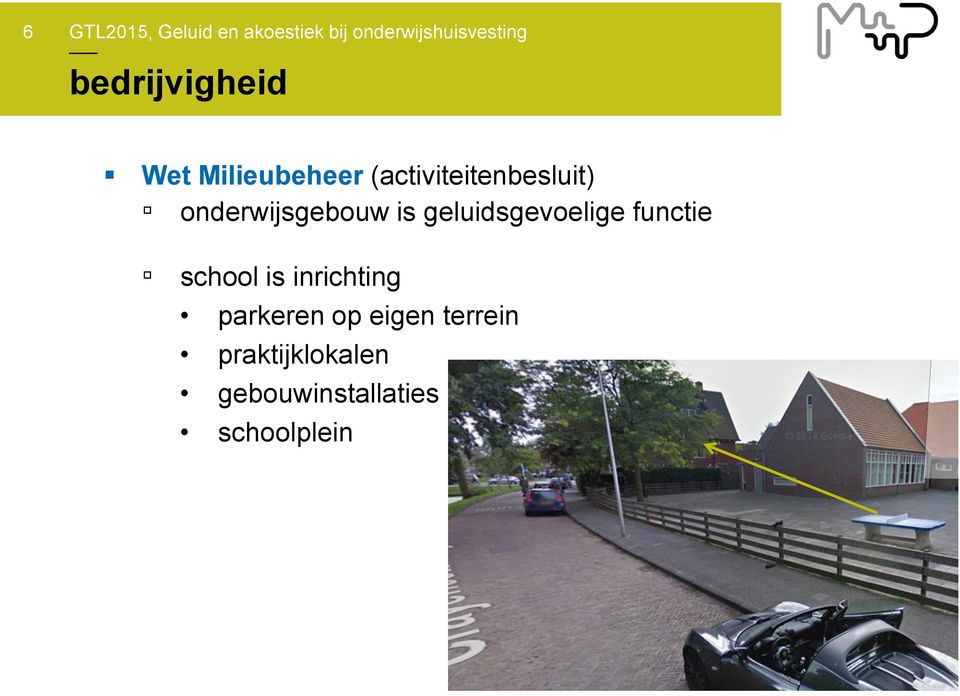 geluidsgevoelige functie school is inrichting