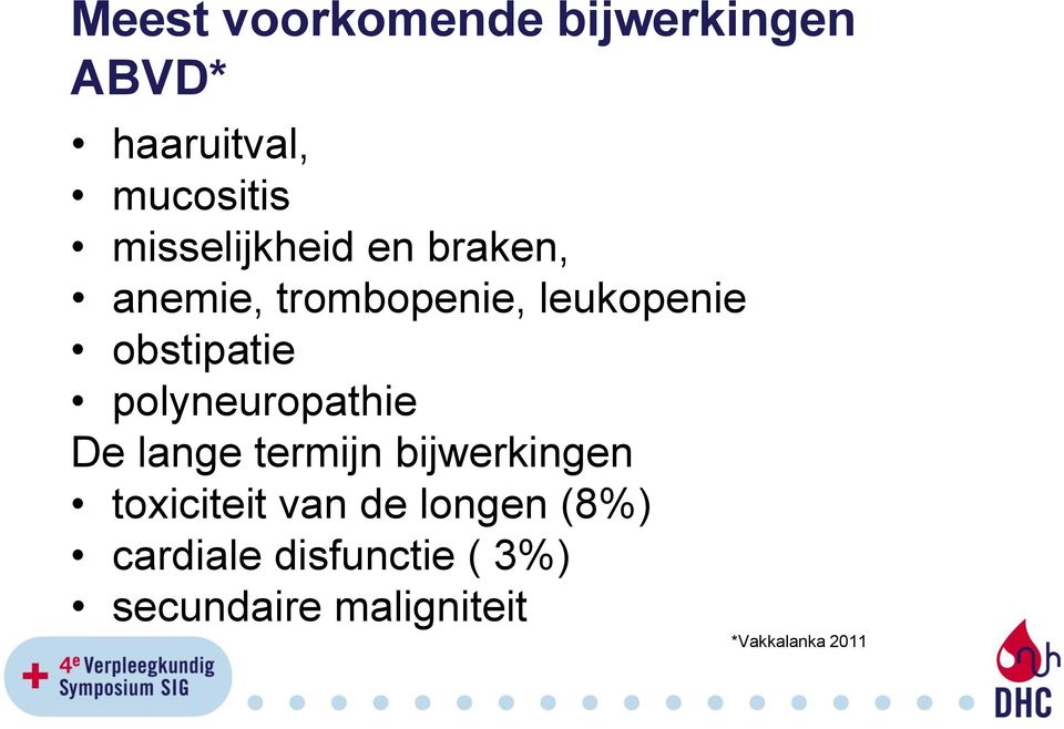 obstipatie polyneuropathie De lange termijn bijwerkingen