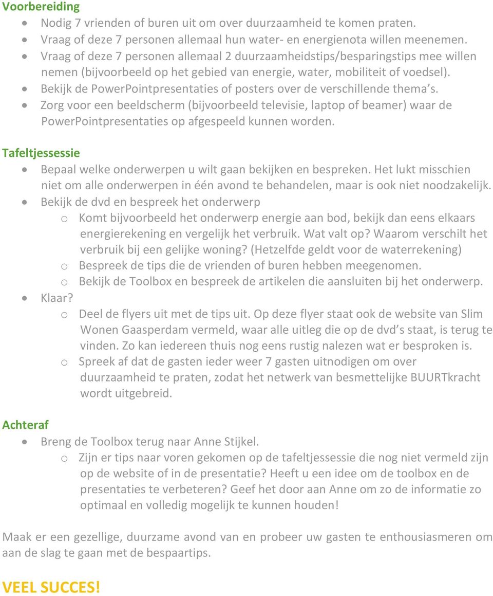 Bekijk de PowerPointpresentaties of posters over de verschillende thema s.