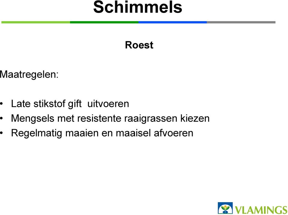 Mengsels met resistente