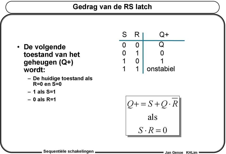 wordt: e huidige toestand als =