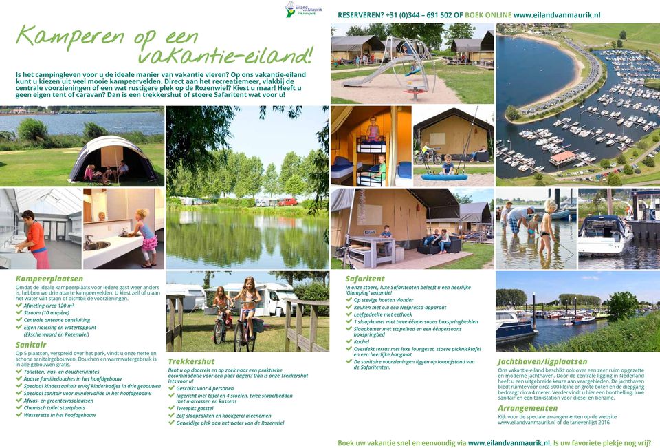 Heeft u geen eigen tent of caravan? Dan is een trekkershut of stoere afaritent wat voor u!