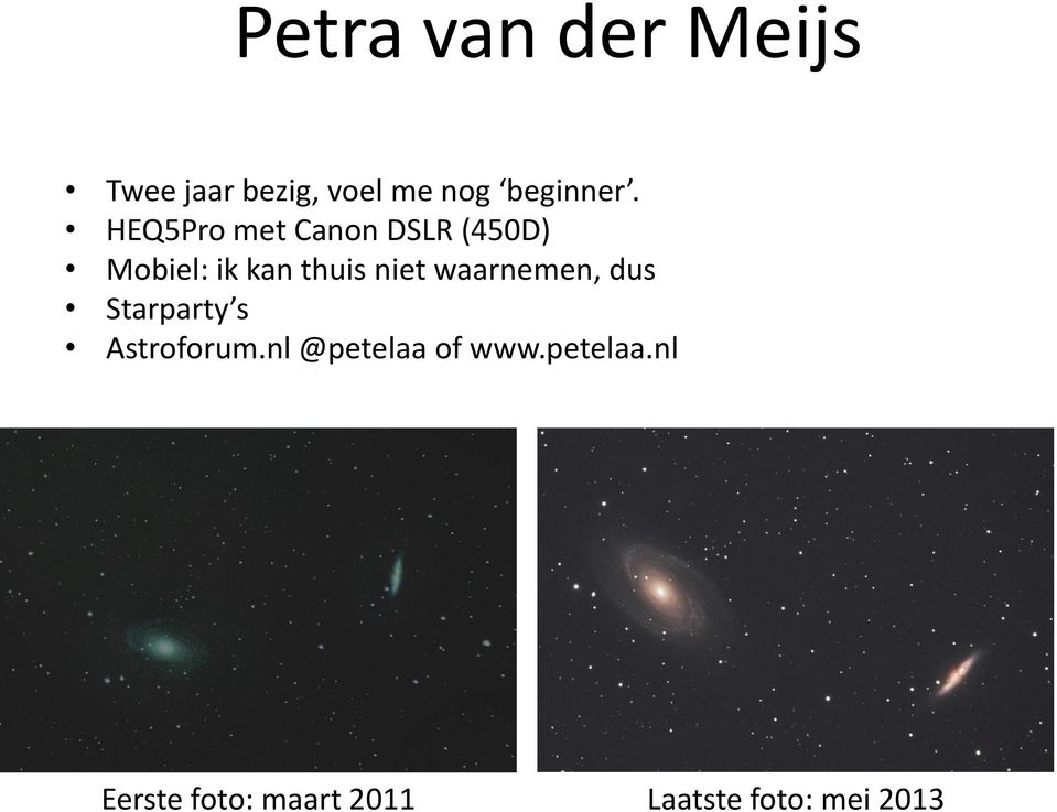 waarnemen, dus Starparty s Astroforum.nl @petelaa of www.