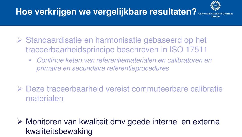 17511 Continue keten van referentiematerialen en calibratoren en primaire en secundaire