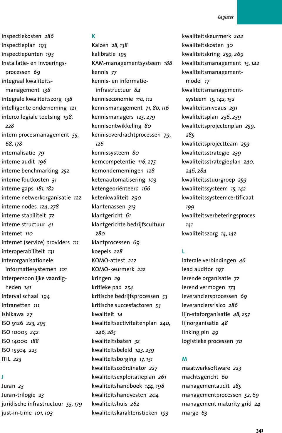 netwerkorganisatie 122 interne nodes 124, 278 interne stabiliteit 72 interne structuur 41 internet 110 internet (service) providers 111 interoperabiliteit 131 Interorganisationele informatiesystemen