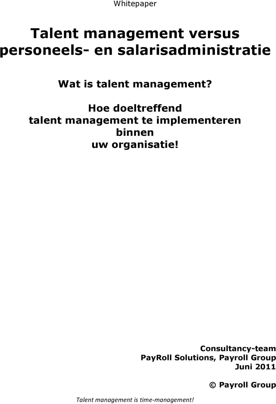 Hoe doeltreffend talent management te implementeren binnen uw